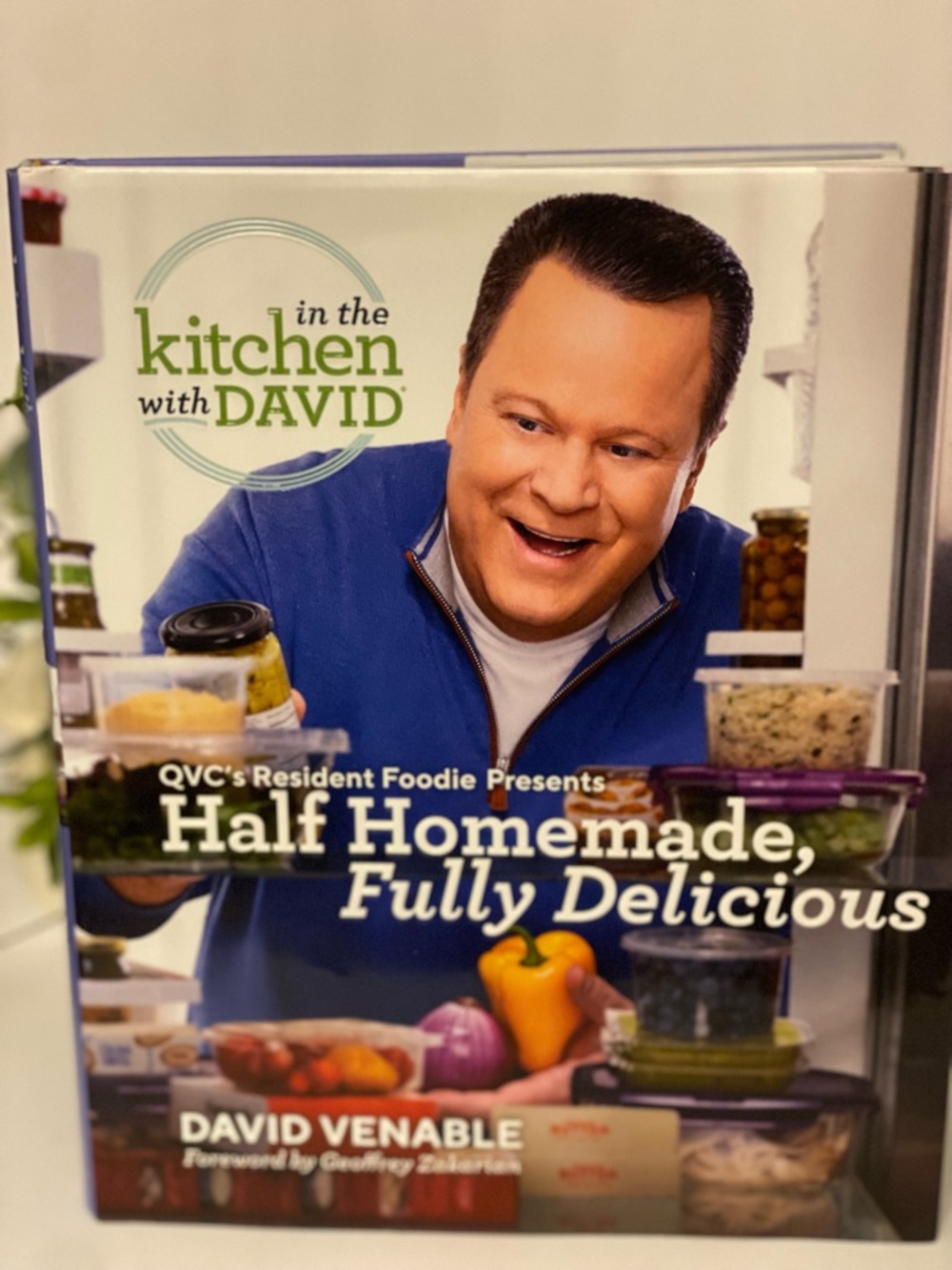 Half Homemade, Fully Delicious Cookbook: In The Kitchen with David Venable